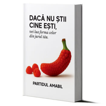 Dacă nu știi cine ești, vei lua forma celor din jurul tău.
